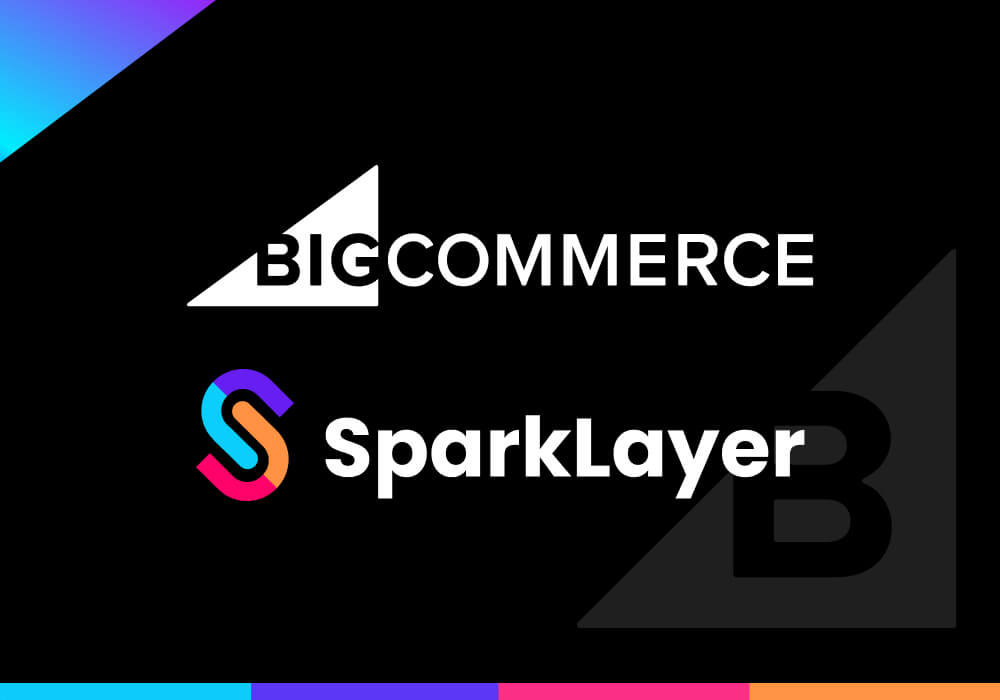 SparkLayer Named BigCommerce Technology Partner, helping fast-growing BigCommerce merchants rapidly enable B2B ordering