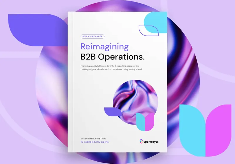 Reimagining B2B Operations - SparkLayer’s latest micropaper is now live!