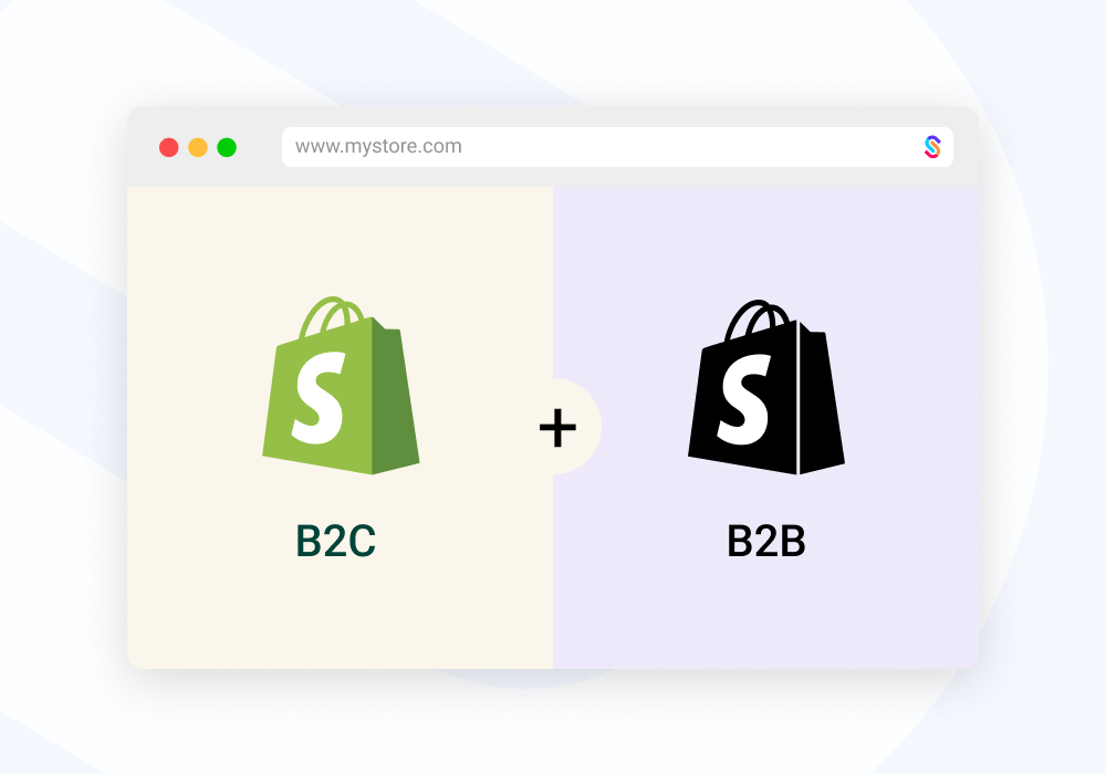 Combining B2C and B2B on Shopify to create a hybrid customer experience